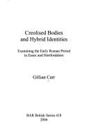 Creolised bodies and hybrid identities