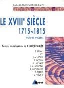 Histoire moderne. Le XVIIIe siècle, 1715-1815