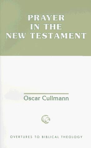 Prayer in the New Testament