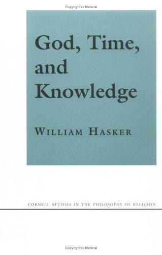 God, Time, and Knowledge (Cornell Studies in the Philosophy of Religion)