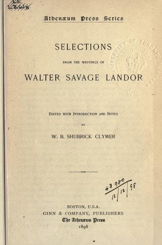 Selections from the writings of Walter Savage Landor