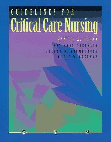 Guidelines for critical care nursing