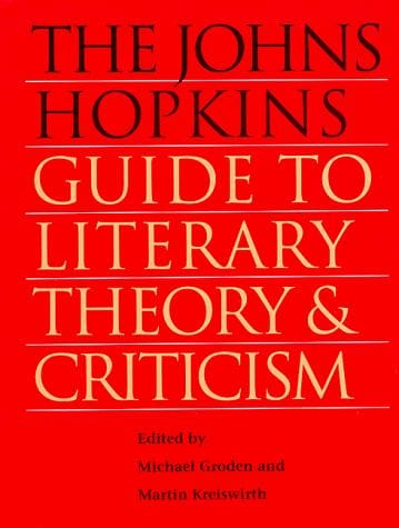 The Johns Hopkins guide to literary theory and criticism