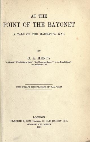 At the point of the bayonet, a tale of the Mahratta War