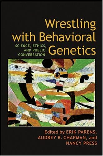 Wrestling with behavioral genetics