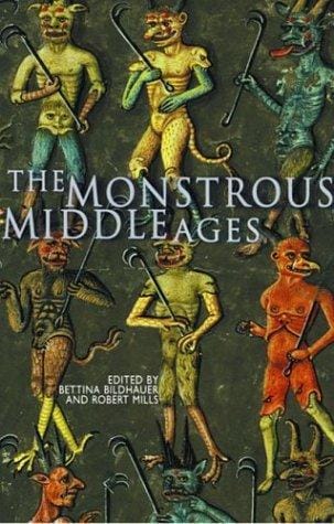 The monstrous Middle Ages