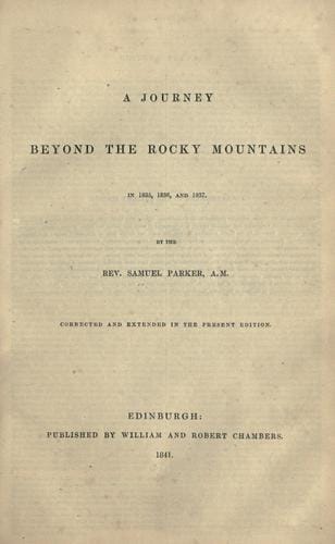A journey beyond the Rocky mountains in 1835, 1836, and 1837