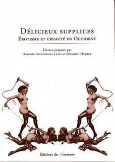 Délicieux supplices