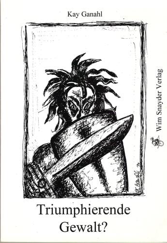 Triumphierende Gewalt?