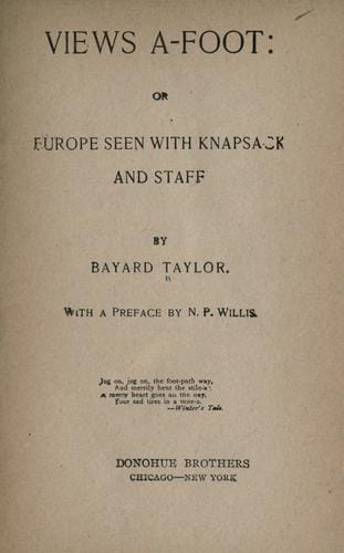 Views a-foot: or, Europe seen with a knapsack and staff