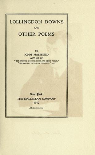 Lollingdon downs and other Poems (Collected Works of John Masefield)