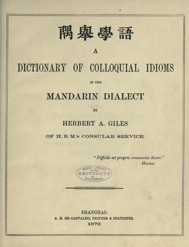 A Dictionary Of Colloquial Idioms In The Mandarin Dialect