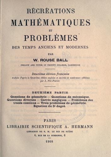 Mathematical recreations and problems of past and present times