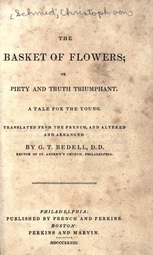 The Basket of Flowers; or, Piety and Truth Triumphant