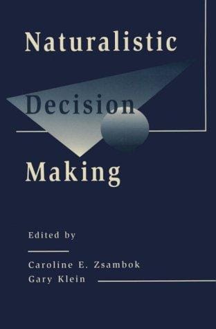 Naturalistic decision making