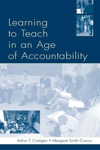 Learning to teach in an age of accountability