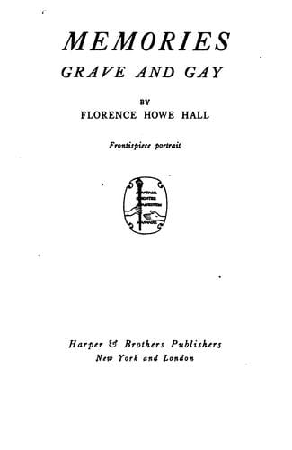 Memories grave and gay