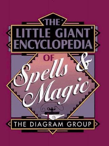 The little giant encyclopedia of spells & magic