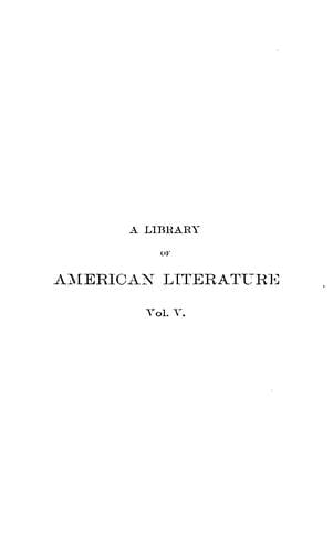 A library of American literature from the earliest settlement to the present time