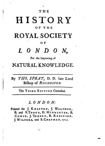 The history of the Royal-Society of London for the improving of natural knowledge