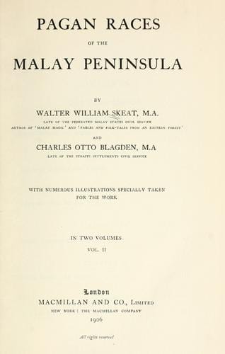 Pagan races of the Malay Peninsula