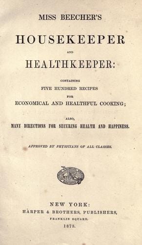 Miss Beecher's housekeeper and healthkeeper