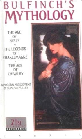 Bulfinch's Mythology (21st Century Reference)