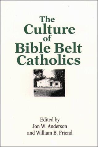 The culture of Bible Belt Catholics