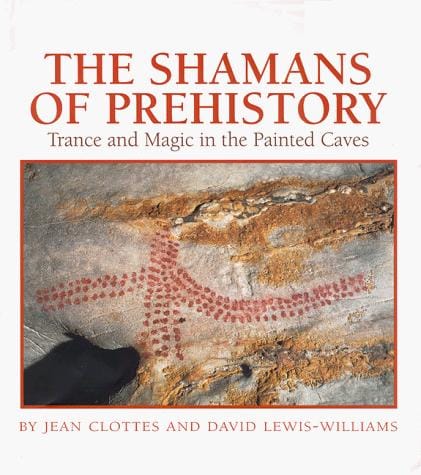 The Shamans of prehistory