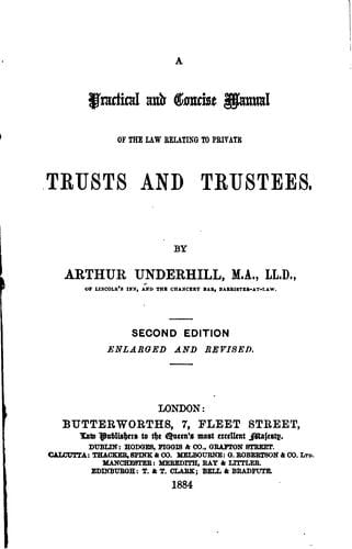 A Practical and Concise Manual of the Law Relating to Private Trusts and Trustees
