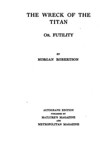 The Wreck of the Titan: Or, Futility