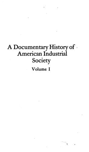 A Documentary History of American Industrial Society