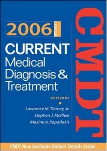 Current medical diagnosis & treatment, 2006