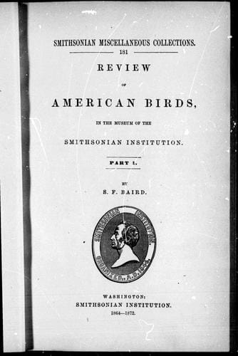 Review of American birds in the Museum of the Smithsonian Instution