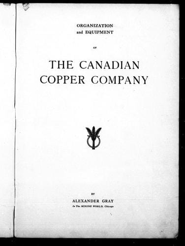 Organization and equipment of the Canadian Copper Company