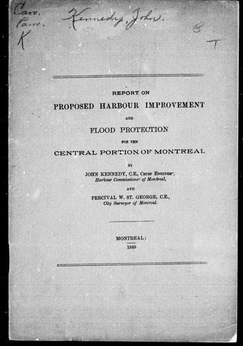 Report on proposed harbour improvement and flood protection for the central portion of Montreal