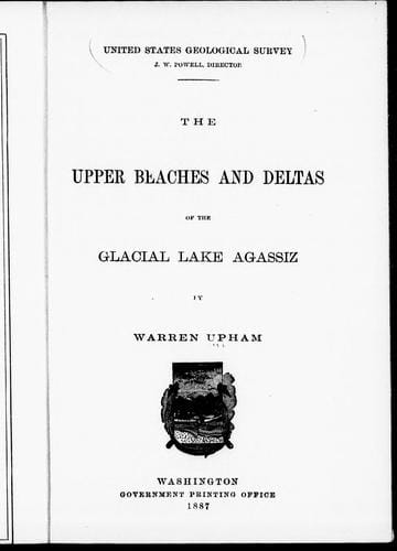 The upper beaches and deltas of the glacial lake Agassiz