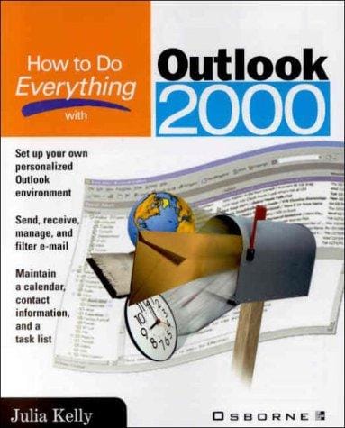 How to do everything with Outlook 2000
