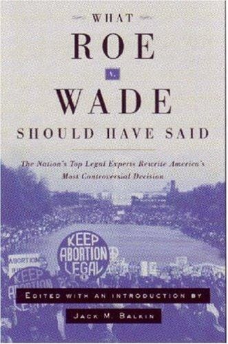 What Roe v. Wade should have said
