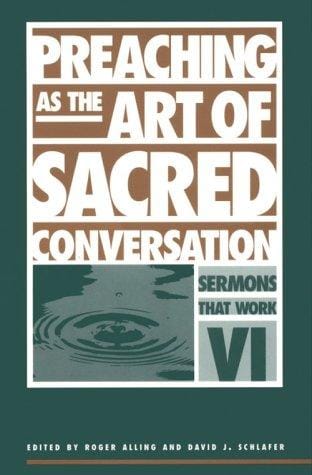 Preaching as the art of sacred conversation