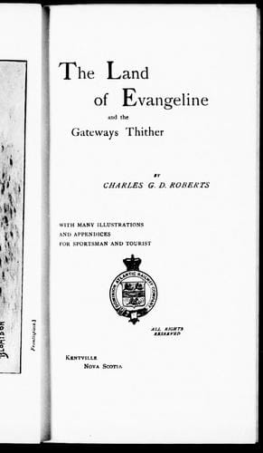 The land of Evangeline and the gateways thither