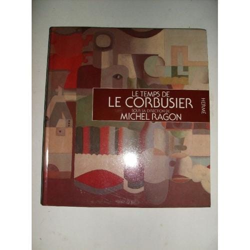 Le Temps de Le Corbusier
