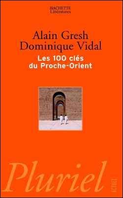 Les 100 clés du Proche-Orient