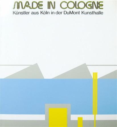 Made in Cologne. Kuenstler aus Koeln in der DuMont Kunsthalle. 10. 09. 1988 - 16. 11. 1988, Koeln, Germany