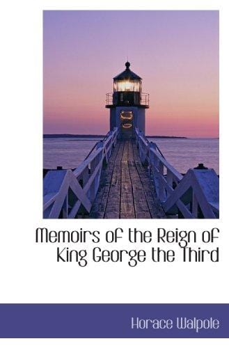 Memoirs of the Reign of King George the Third