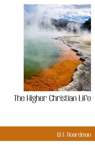 The Higher Christian Life