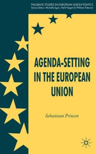 Agenda-Setting in the European Union (Palgrave studies in European Union Politics)