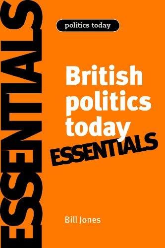 Essentials of British Politics Today