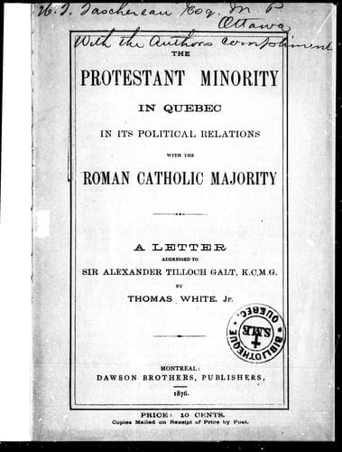 The Protestant minority in Quebec in its political relations with the Roman Catholic majority