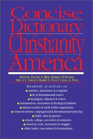 Concise dictionary of Christianity in America